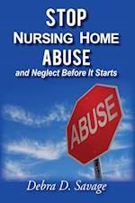 Stop Nursing Home Abuse and Neglect Before It Starts