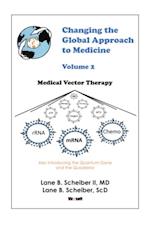 Changing the Global Approach to Medicine,  Volume 2