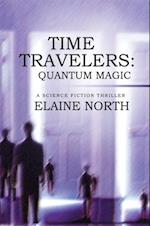 Time Travelers:  Quantum Magic