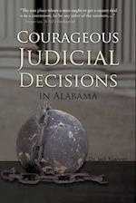 Courageous Judicial Decisions in Alabama