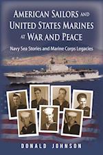 American Sailors and United States Marines at War and Peace