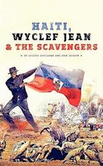 Haiti, Wyclef Jean & the Scavengers