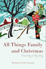 All Things Family and Christmas