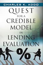 Quest for a Credible Model in Lending Evaluation