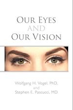 Our Eyes and Our Vision