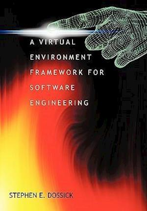A Virtual Environment Framework for Software Engineering