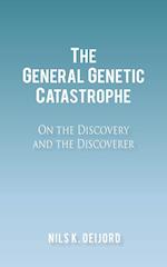 The General Genetic Catastrophe