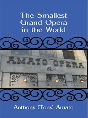 Smallest Grand Opera in the World