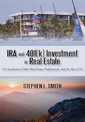 IRA and 401(k) Investment in Real Estate