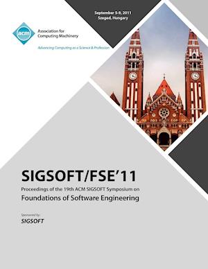 SIGSOFT/FSE 11 Proceedings of the 19th ACM SIGSOFT Symposium on Foundations of Software Engineering