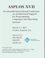 Asplos XVII International Conference on Architectural Support for Programming Languages and Operating Systems