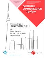 Proceedings of SIGCOMM 2011 & Best Papers of the Co Located Workshops