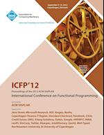 Icfp 12 Proceedings of the 2012 ACM Sigplan International Conference on Functional Programming