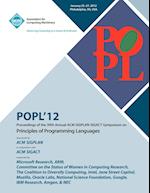 POPL 12 Proceedings of the 39th Annual ACM SIGPLAN-SIGACT Symposium on Principles of Programming Languages