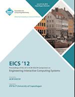 EICS 12  Proceedings of the 2012 ACM SIGCHI Symposium on Engineering Interactive Computing Systems