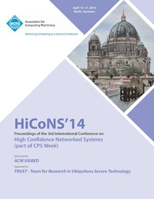 Hicons 14 Conference on High Confidence Networked Systems