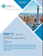 MM 13 Proceedings of the 2013 ACM Multimedia Conference Vol 2