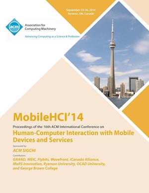 MobileHCI 14 16th International Conference on Human-Computer Interactions with Mobile Devices and Services