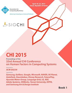CHI 15 Conference on Human Factor in Computing Systems Vol 1