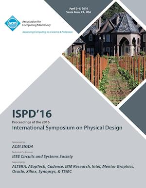 ISPD 16 2016 Symposium On Physical Design