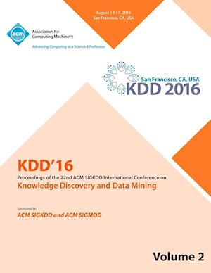 KDD 16 22nd International Conference on Knowledge Discovery and Data Mining Vol 2