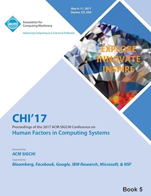 CHI 17 CHI Conference on Human Factors in Computing Systems Vol 5