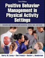 Positive Behavior Management in Physical Activity Settings