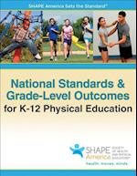 National Standards & Grade-Level Outcomes for K-12 Physical Education