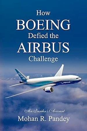 How Boeing Defied the Airbus Challenge