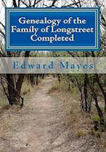 Genealogy of the Family of Longstreet Completed