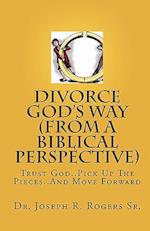 Divorce God's Way (from a Biblical Perspective)