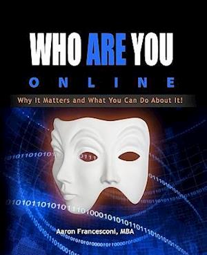 Who Are You Online?