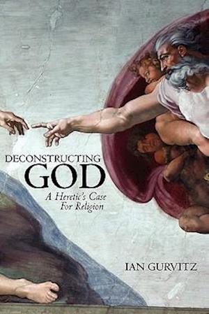 Deconstructing God