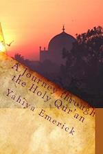 A Journey Through the Holy Qur'an