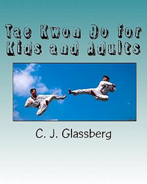 Tae Kwon Do for Kids and Adults