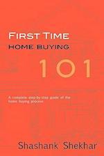 First Time Home Buying 101