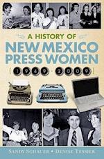 A History of New Mexico Press Women (1949-2009)