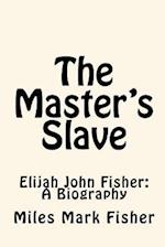 The Master's Slave