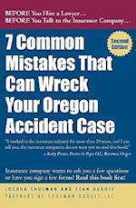7 Common Mistakes That Can Wreck Your Oregon Accident Case