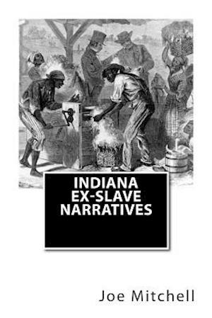 Indiana Ex-Slave Narratives