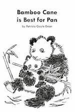 Bamboo Cane Is Best for Pan