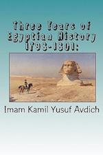 Three Years of Egyptian History 1798-1801