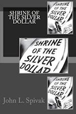 Shrine of the Silver Dollar