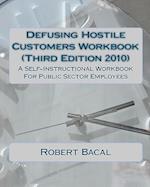 Defusing Hostile Customers Workbook (Third Edition2010)