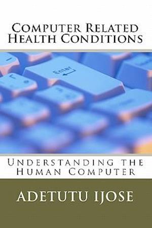 Computer Related Health Conditions