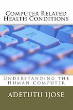 Computer Related Health Conditions