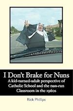 I Don't Brake for Nuns