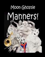 Moon Ghostie Manners