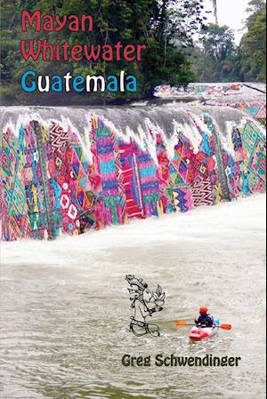 Mayan Whitewater Guatemala