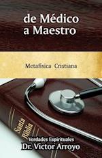 de Médico a Maestro